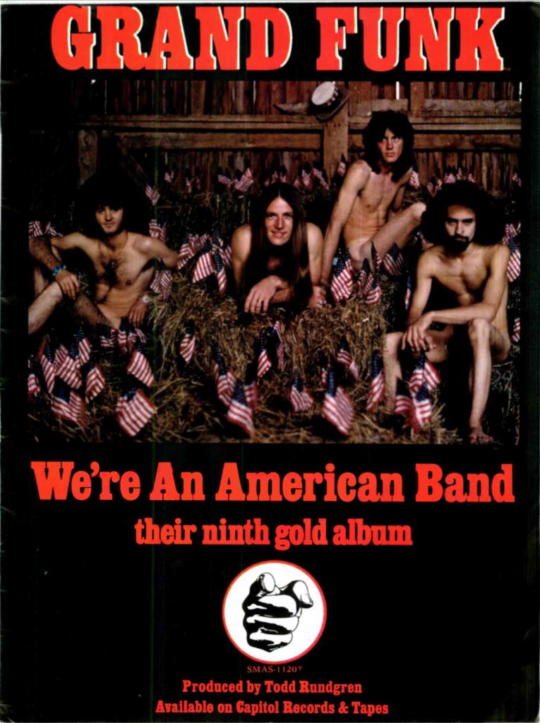The Grand Funk ‘We’re An American Band’ Backstory Best Classic Bands