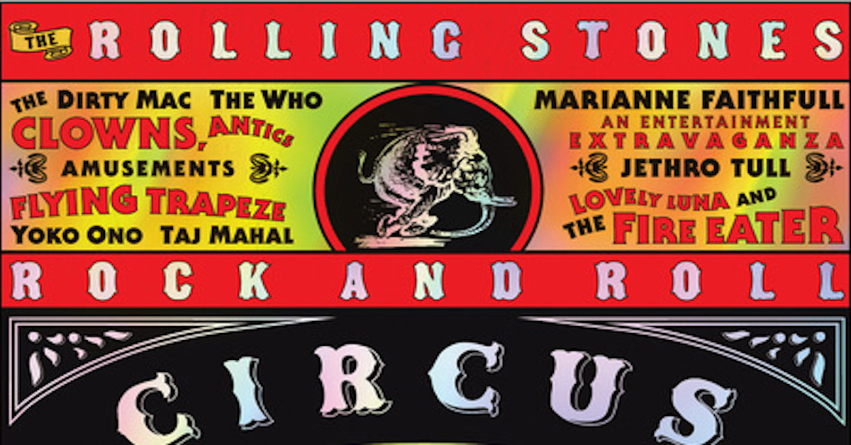 Rolling Stones ‘Rock & Roll Circus’ in Theaters Best Classic Bands