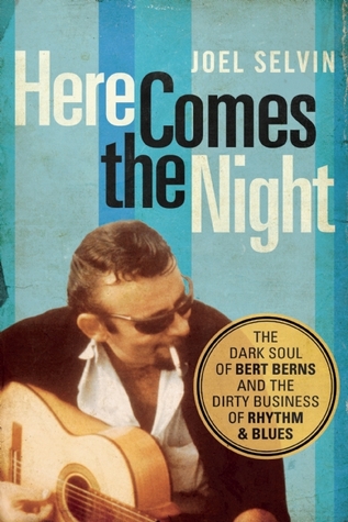 Here Comes The Night Berns Book Selvin