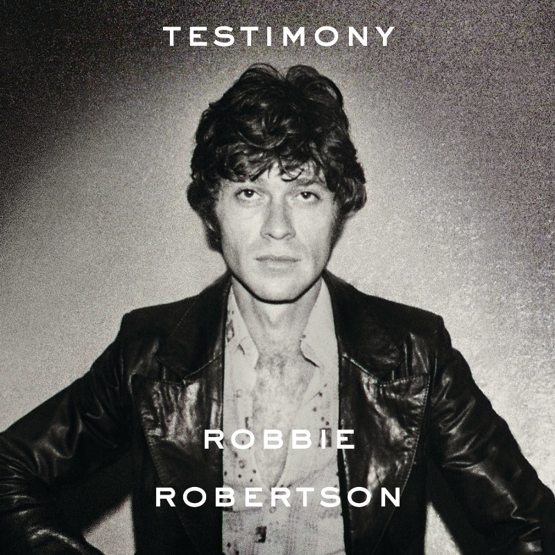 Robbie Robertson's Testimony is a new anthology of 18 recordings personally curated by Robertson to accompany his new memoir of the same name, to be released November 15 by Crown Archetype