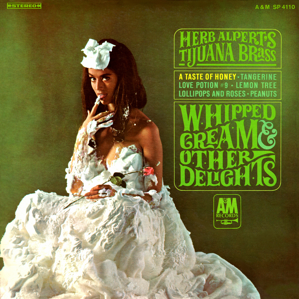 Herb Alpert’s Tijuana Brass’ ‘Whipped Cream & Other Delights’ Sweet