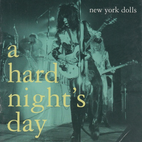The new York Dolls' "A Hard Night's Day" LP