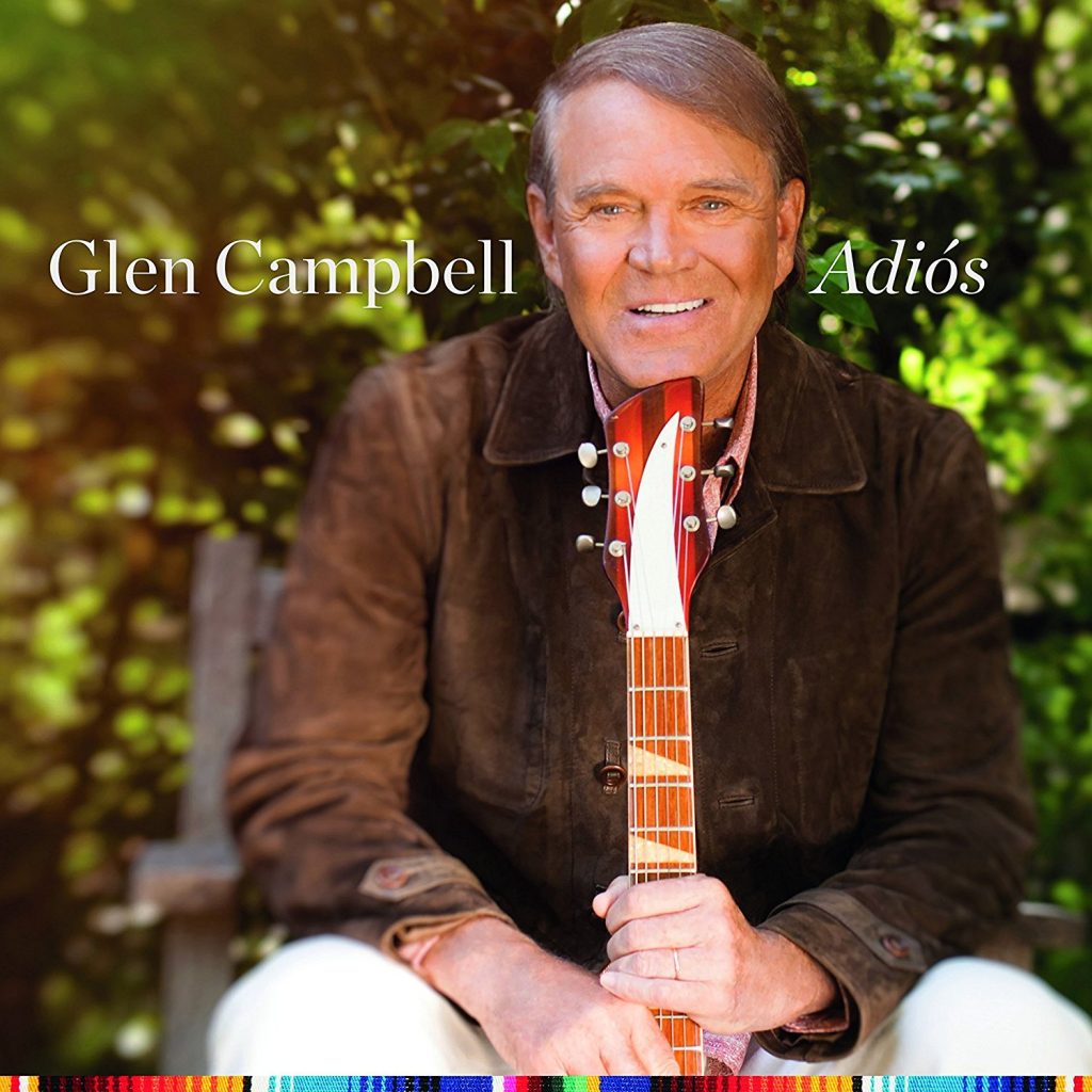 Listen Glen Campbell’s Final Studio Album, Adiós Best Classic Bands