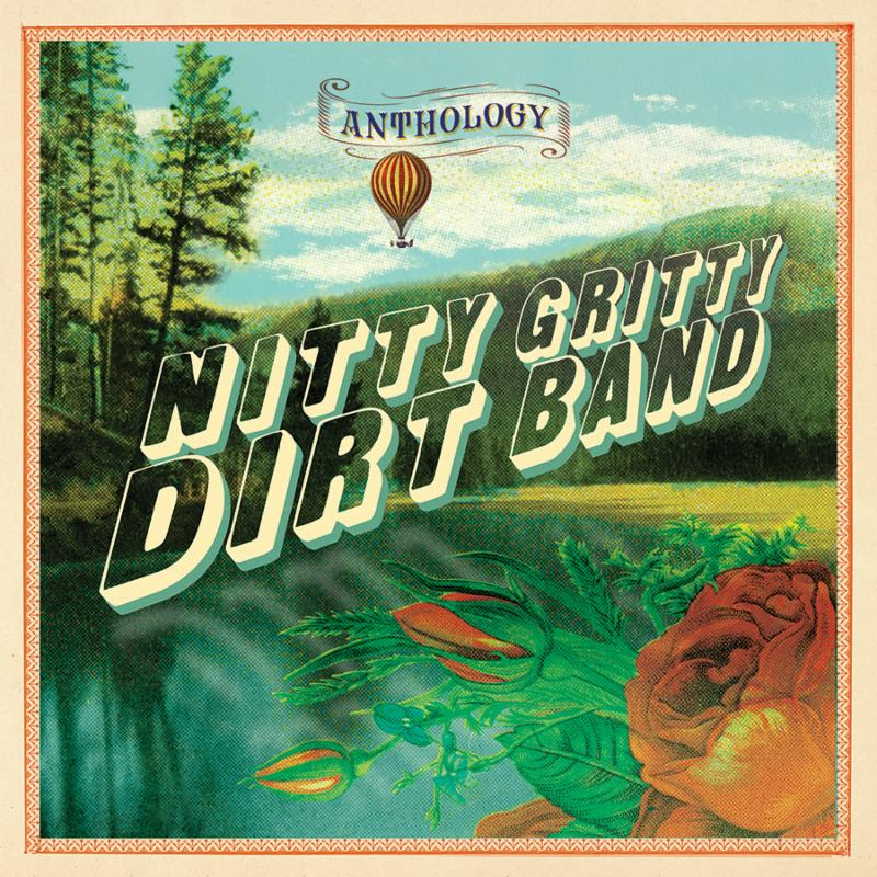 Nitty Gritty Dirt Band Release 'Anthology' | Best Classic Bands