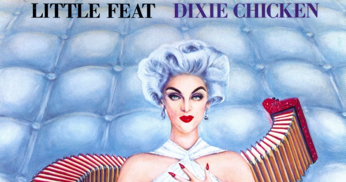 Dixie Chicken': Little Feat's Secret Southern Sauce | Best Classic