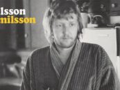 The Ambitious ‘Nilsson Schmilsson’ LP Revisited