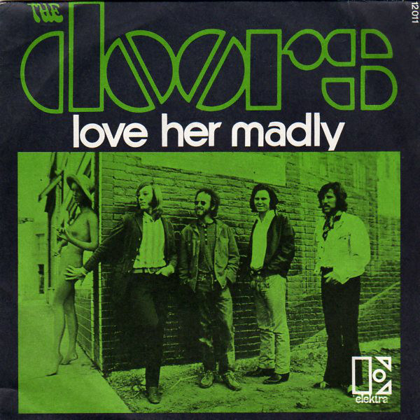 The Doors Love Her Madly Perfection Best Classic Bands