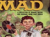 Mad Magazine: Required Reading For Generations