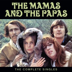 Mamas and the Papas: Complete Singles Coming to Vinyl | Best Classic Bands