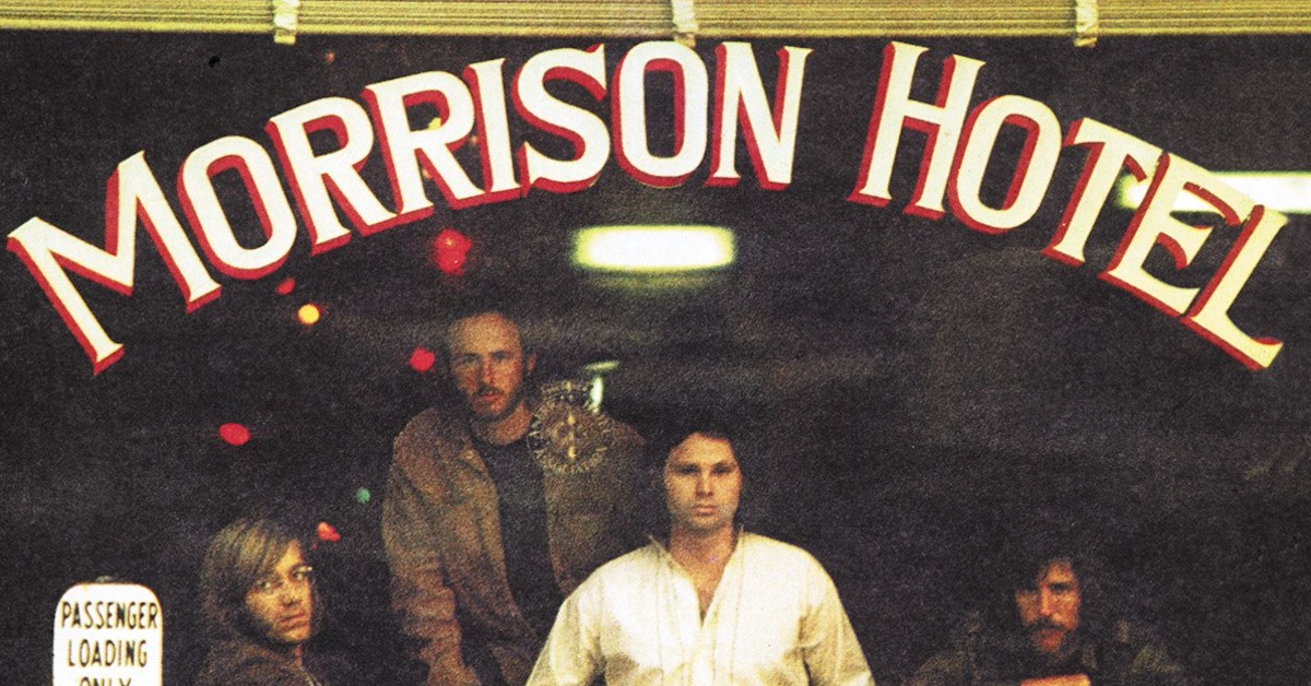 The Doors’ ‘Morrison Hotel’ Deluxe Edition Reviewed Best Classic Bands