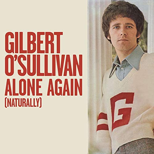 Gilbert O'Sullivan - Alone Again (Naturally) / Save It - MAM - UK - MAM 66  - 45cat