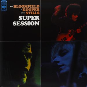 ‘Super Session’: When Al Kooper, Mike Bloomfield and Stephen Stills Got ...