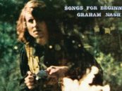 Graham Nash’s ‘Songs for Beginners’: Taking Center Stage