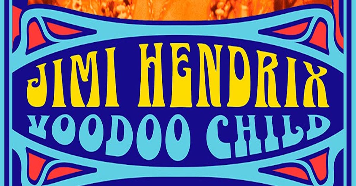 Jimi Hendrix: Voodoo Child Book Coming - Best Classic Bands