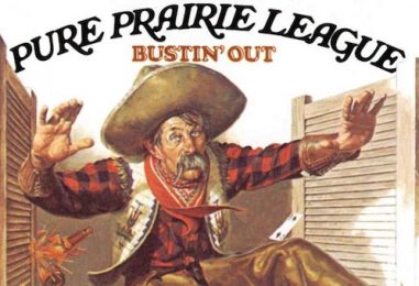 Pure Prairie League: ‘Bustin’ Out’—Persistence Pays Off