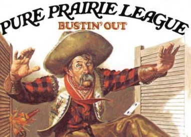 Pure Prairie League: ‘Bustin’ Out’—Persistence Pays Off