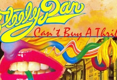 Steely Dan ‘Can’t Buy a Thrill’: All Systems Go