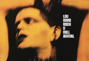 Lou Reed’s ‘Rock ’n’ Roll Animal’: Behind the Scenes