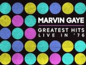 Marvin Gaye’s ‘Greatest Hits Live in ’76’: Review