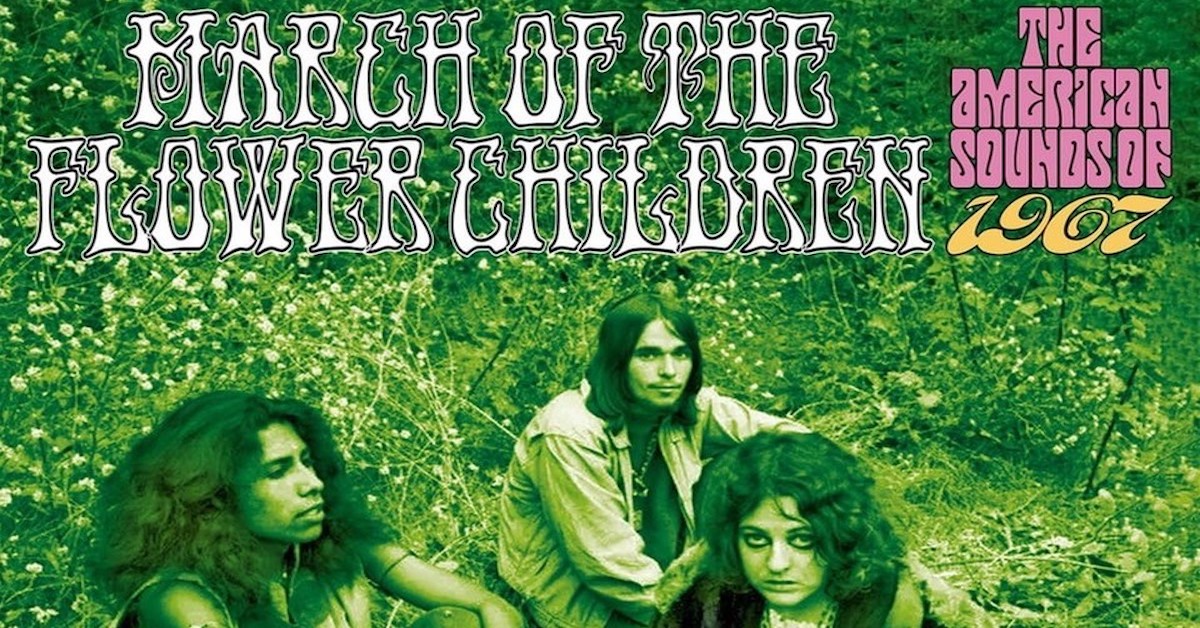 March of the Flower Children': A Rock Anthology Focuses on