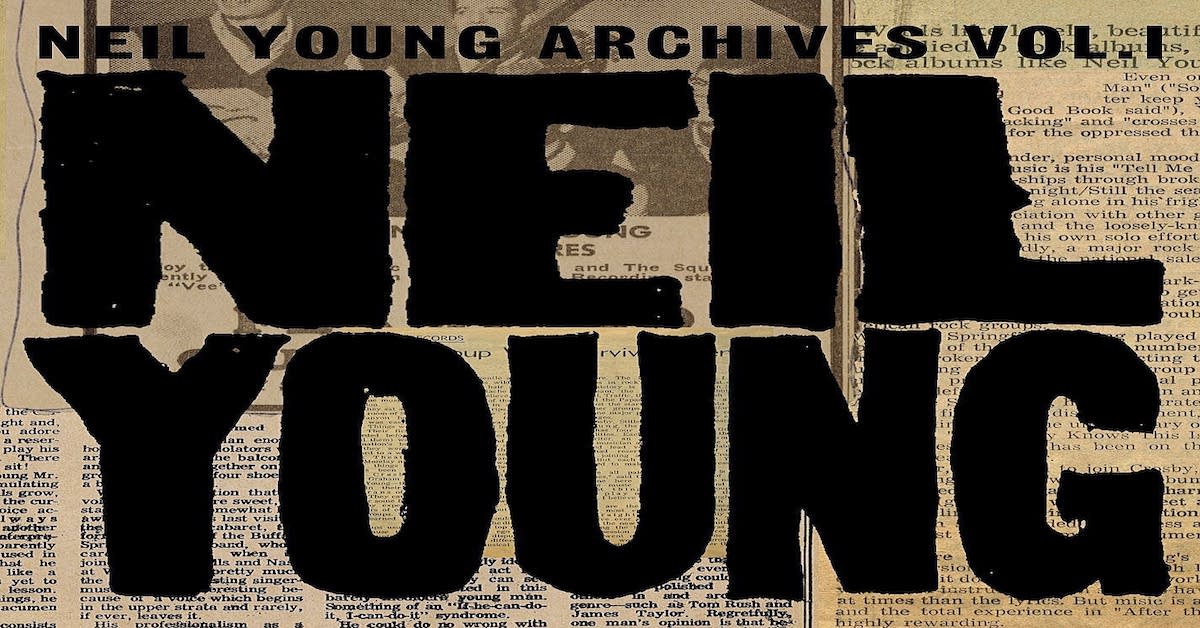 Neil Young Archives Vol 1 1963-1972 Gets Reissue | Best Classic Bands