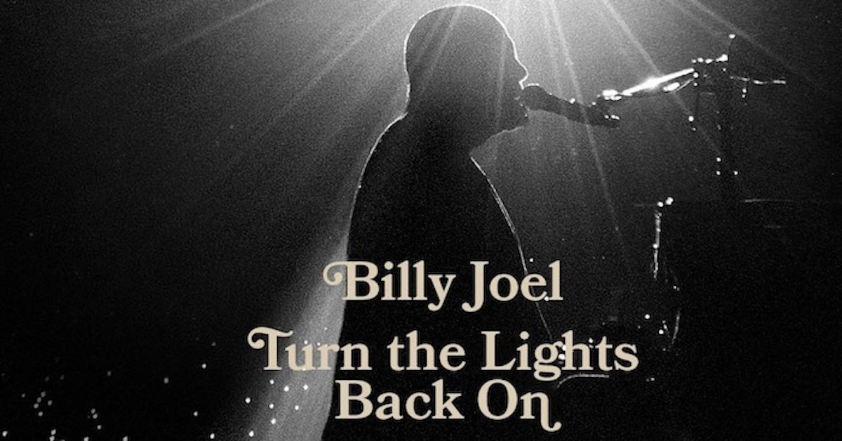 Billy Joel Releases 1st New Song in 17 Years‚ ‘Turn the Lights Back On’