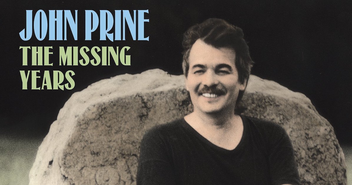 John Prine 'The Missing Years': With the Heartbreakers - Best