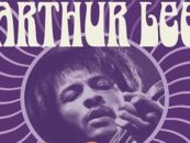 Arthur Lee & Love Biography Covers Peaks and Valleys: Review