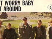 Brian Wilson & the Beach Boys’ ‘Don’t Worry Baby’: Instant Inspiration