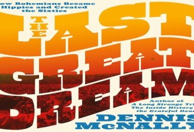 How ’60s Hippies Came to Be: Dennis McNally Talks About His New Book