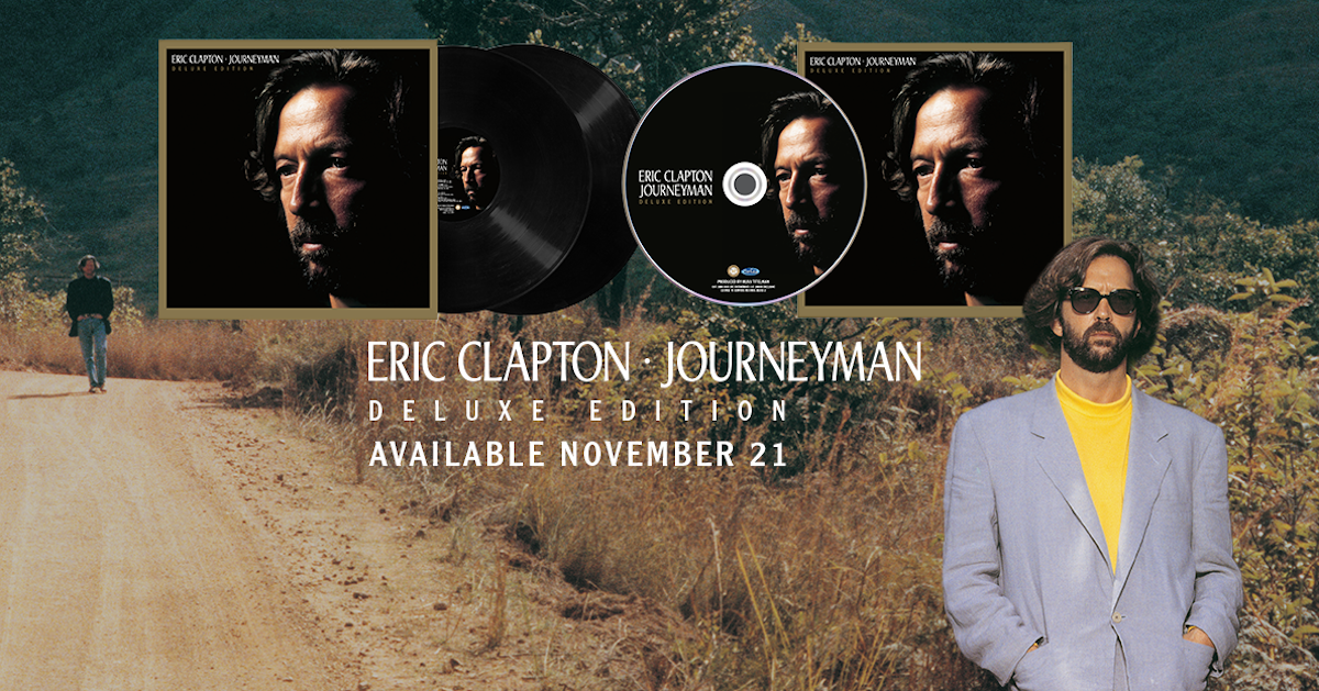 New Eric Clapton ‘Journeyman: Deluxe Edition’ Includes Prev. Unreleased Tracks