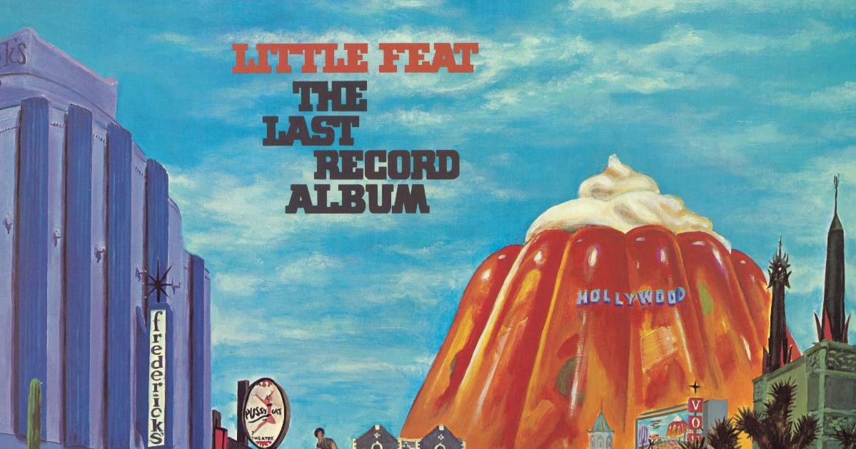Little Feat's 'The Last Record Album' Gets Deluxe Treatment