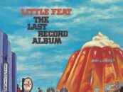 Little Feat’s ‘The Last Record Album’ Gets Deluxe Treatment