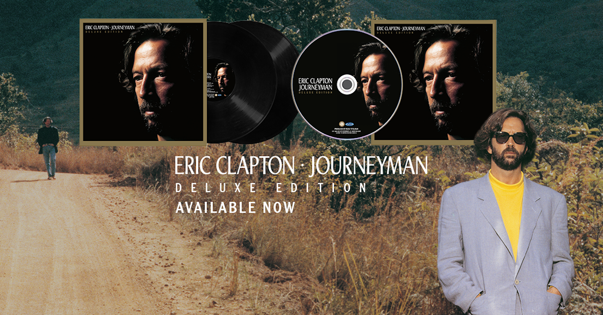 New Eric Clapton ‘Journeyman: Deluxe Edition’ Includes Prev. Unreleased Tracks