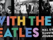 ‘With the Beatles: Illustrated Journey’ Book Coming From Insider Mal Evans’ Archives